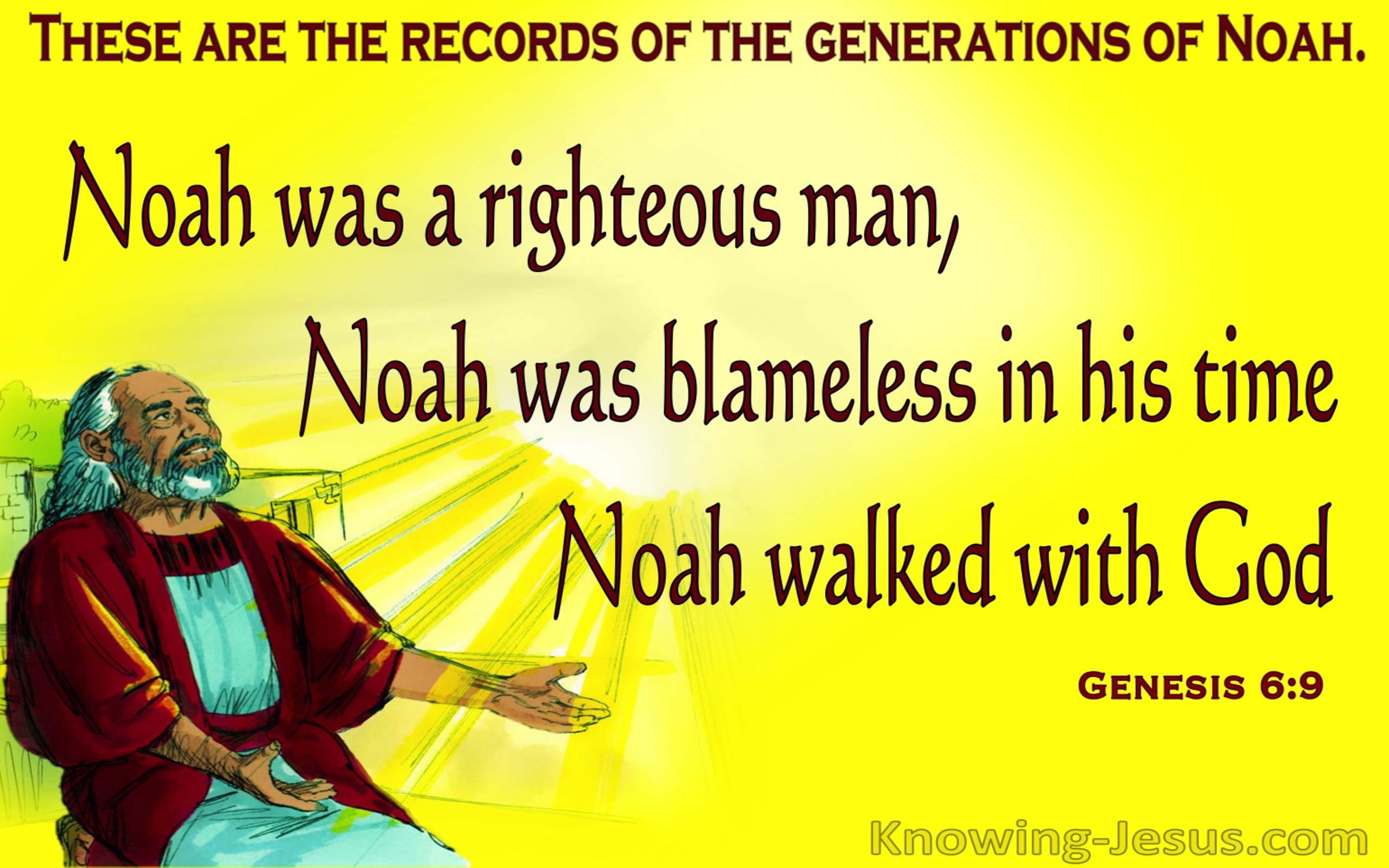 Genesis 6:9 Noah Was A Righteous Man (yellow)